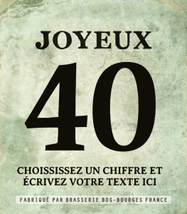 Bière BOS blonde brune ambrée cadeau anniversaire personnalisé 40 ans